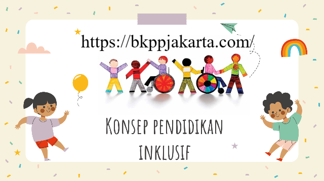 Pembelajaran Inklusif: Pendekatan Pendidikan